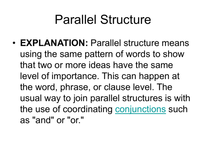 Which version of the sentence uses correct parallel structure